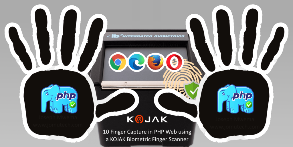 10 Fingers Scan using a KOJAK Finger Scanner in PHP Web Biometric Integration